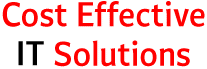 Cost Effective IT Solutions